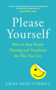 Please yourself by Emma reed Turrell